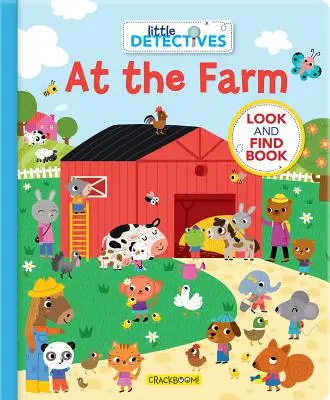 Mali detektywi na farmie: Książka szukaj i znajdź - Little Detectives at the Farm: A Look and Find Book