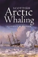 Szkockie wielorybnictwo arktyczne - Scottish Arctic Whaling