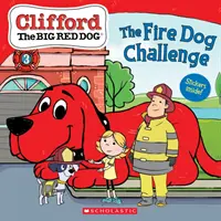 Wyzwanie ognistego psa (Clifford the Big Red Dog Storybook) - The Fire Dog Challenge (Clifford the Big Red Dog Storybook)