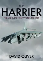 Harrier: Pierwszy na świecie myśliwiec V/Stol - The Harrier: The World's First V/Stol Fighter