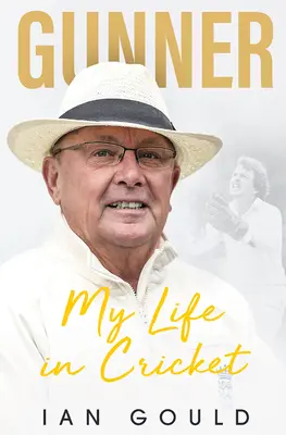 Gunner: Moje życie w krykiecie - Gunner: My Life in Cricket