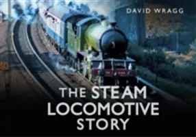 Historia lokomotywy parowej - Steam Locomotive Story