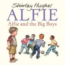 Alfie i wielcy chłopcy - Alfie and the Big Boys