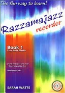 Razzamajazz Recorder Book 1 - Zabawny i ekscytujący sposób na naukę gry na flecie - Razzamajazz Recorder Book 1 - The Fun and Exciting Way to Learn the Recorder