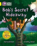 Tajna kryjówka Boba - Bob's Secret Hideaway