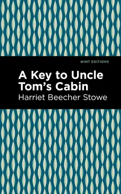 Klucz do „Chaty wuja Toma - A Key to Uncle Tom's Cabin