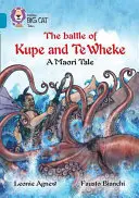 Bitwa pod Kupe i Te Wheke: maoryska opowieść - The Battle of Kupe and Te Wheke: A Maori Tale