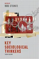 Kluczowi myśliciele socjologiczni - Key Sociological Thinkers