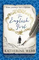 Angielska dziewczyna: Wciągająca powieść o miłości, stracie, sekretach i zdradzie - The English Girl: A Compelling, Sweeping Novel of Love, Loss, Secrets and Betrayal
