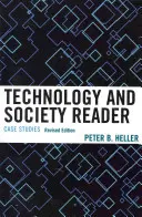 Technologia i społeczeństwo: Studia przypadków, wydanie poprawione - Technology and Society Reader: Case Studies, Revised Edition