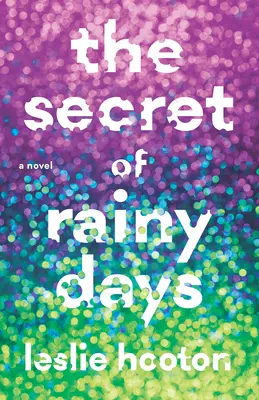 Sekret deszczowych dni - The Secret of Rainy Days