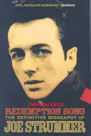 Piosenka odkupienia - ostateczna biografia Joe Strummera - Redemption Song - The Definitive Biography of Joe Strummer