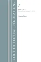 Kodeks przepisów federalnych, tytuł 07 Rolnictwo 27-52, zmieniony od 1 stycznia 2018 r. (Biuro Rejestru Federalnego (USA)) - Code of Federal Regulations, Title 07 Agriculture 27-52, Revised as of January 1, 2018 (Office of the Federal Register (U.S.))