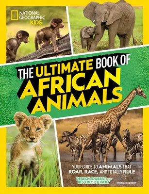 Najlepsza księga afrykańskich zwierząt - The Ultimate Book of African Animals