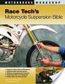 Biblia zawieszenia motocyklowego Race Tech - Race Tech's Motorcycle Suspension Bible