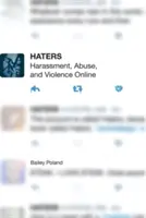 Nienawiść: Nękanie, nadużycia i przemoc w sieci - Haters: Harassment, Abuse, and Violence Online