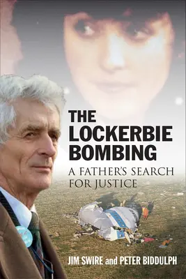 Zamach bombowy w Lockerbie: Poszukiwanie sprawiedliwości przez ojca - The Lockerbie Bombing: A Father's Search for Justice