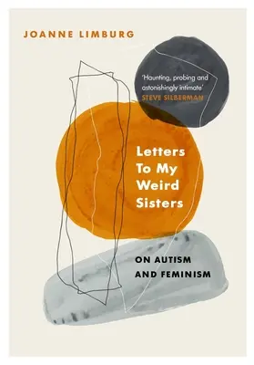 Listy do moich dziwnych sióstr - o autyzmie i feminizmie - Letters To My Weird Sisters - On Autism and Feminism