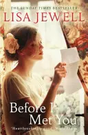 Before I Met You - od autora bestsellera numer jeden The Family Upstairs - Before I Met You - From the number one bestselling author of The Family Upstairs