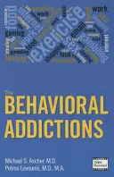 Uzależnienia behawioralne - The Behavioral Addictions