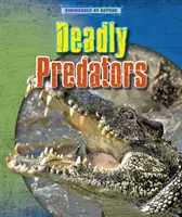 Śmiercionośne drapieżniki - Deadly Predators