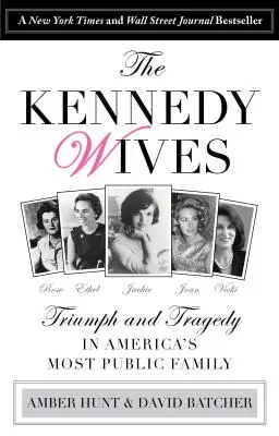 Żony Kennedy'ego: Triumf i tragedia w najbardziej publicznej rodzinie Ameryki - Kennedy Wives: Triumph and Tragedy in America's Most Public Family