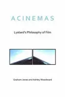 Acinemas: Filozofia filmu Lyotarda - Acinemas: Lyotard's Philosophy of Film