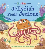 Ocean emocji: Meduza jest zazdrosna - Emotion Ocean: Jellyfish Feels Jealous