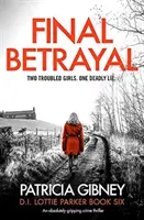 Final Betrayal - trzymający w napięciu thriller kryminalny - Final Betrayal - An absolutely gripping crime thriller