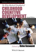 The Wiley-Blackwell Handbook of Childhood Cognitive Development (Podręcznik rozwoju poznawczego w dzieciństwie) - The Wiley-Blackwell Handbook of Childhood Cognitive Development