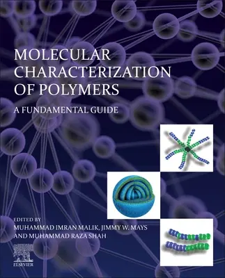 Charakterystyka molekularna polimerów: Podstawowy przewodnik - Molecular Characterization of Polymers: A Fundamental Guide