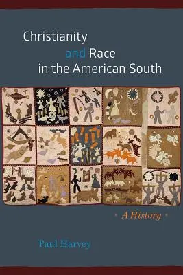 Chrześcijaństwo i rasa na amerykańskim Południu: Historia - Christianity and Race in the American South: A History