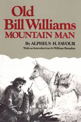 Stary Bill Williams, człowiek z gór, tom 61 - Old Bill Williams, Mountain Man, Volume 61