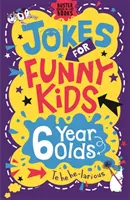 Dowcipy dla śmiesznych dzieci: 6-latki - Jokes for Funny Kids: 6 Year Olds