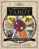 Llewellyn's Complete Book of Tarot: Kompleksowy przewodnik - Llewellyn's Complete Book of Tarot: A Comprehensive Guide