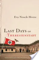 Ostatnie dni Theresienstadt - Last Days of Theresienstadt