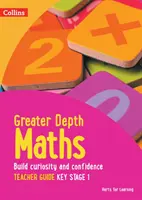 Matematyka z większą szczegółowością - przewodnik dla nauczycieli - kluczowy etap 1 - Greater Depth Maths Teacher Guide Key Stage 1