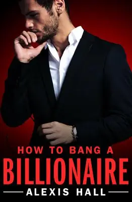 Jak przelecieć miliardera - How to Bang a Billionaire