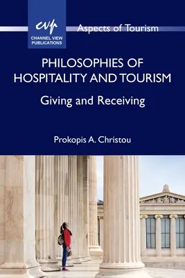 Filozofie gościnności i turystyki: Dawanie i otrzymywanie - Philosophies of Hospitality and Tourism: Giving and Receiving