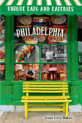 Unikalne jedzenie i restauracje w Filadelfii - Unique Eats and Eateries of Philadelphia