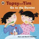 Topsy i Tim: Idź do dentysty - Topsy and Tim: Go to the Dentist