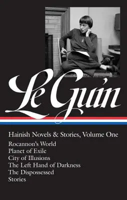 Ursula K. Le Guin: Hainish Novels and Stories Vol. 1 (Loa #296): Świat Rocannona / Planeta wygnania / Miasto złudzeń / Lewa ręka ciemności / - Ursula K. Le Guin: Hainish Novels and Stories Vol. 1 (Loa #296): Rocannon's World / Planet of Exile / City of Illusions / The Left Hand of Darkness /