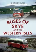 Autobusy na Skye i Wyspy Zachodnie - Buses of Skye and the Western Isles