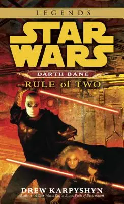 Zasada Dwóch: Legendy Gwiezdnych Wojen (Darth Bane) - Rule of Two: Star Wars Legends (Darth Bane)