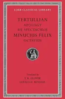 Apologia. de Spectaculis. Minucjusz Feliks: Oktawiusz - Apology. de Spectaculis. Minucius Felix: Octavius