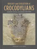 Biologia i ewolucja krokodyli - Biology and Evolution of Crocodylians