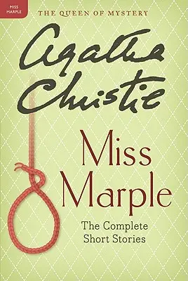 Miss Marple: The Complete Short Stories: A Miss Marple Collection