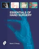 Podstawy chirurgii ręki - Essentials of Hand Surgery