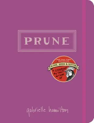 Prune: Książka kucharska - Prune: A Cookbook