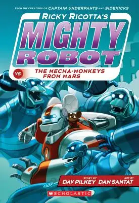 Ricky Ricotta's Mighty Robot vs. the Mecha-Monkeys from Mars (Ricky Ricotta's Mighty Robot #4), 4